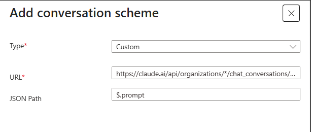 The Add conversation scheme dialog set to type Custom, with the claude.ai chat completion URL and a JSON path of $.prompt.