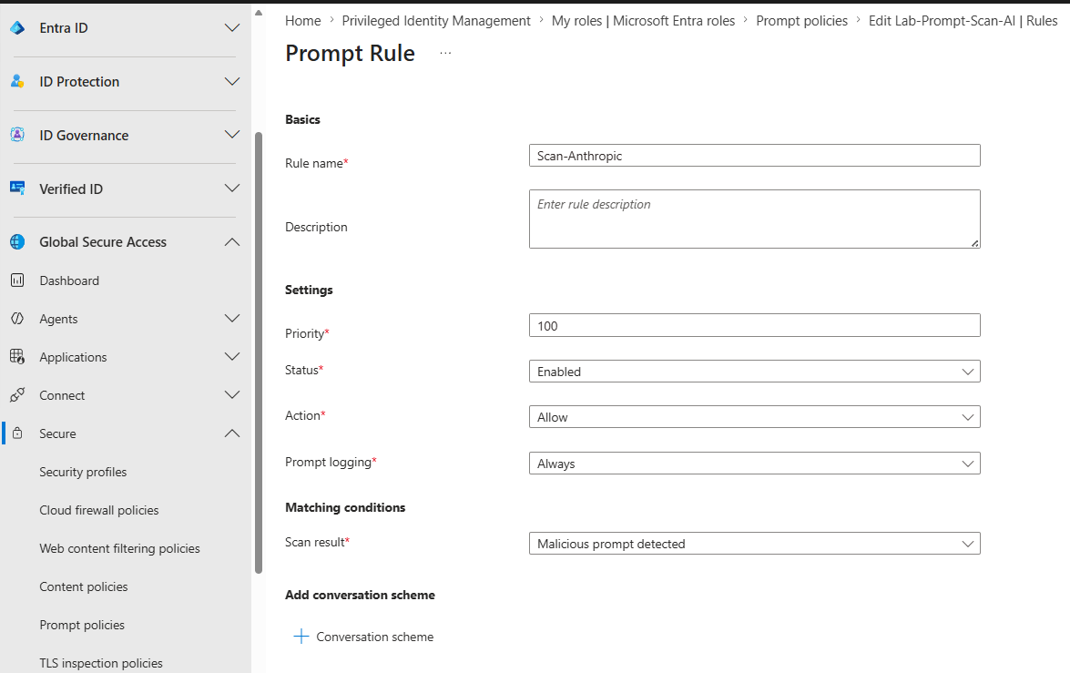 The Prompt Rule form. Settings: priority 100, status Enabled, action Allow, prompt logging Always. Matching conditions: scan result set to Malicious prompt detected. An Add conversation scheme option is at the bottom.